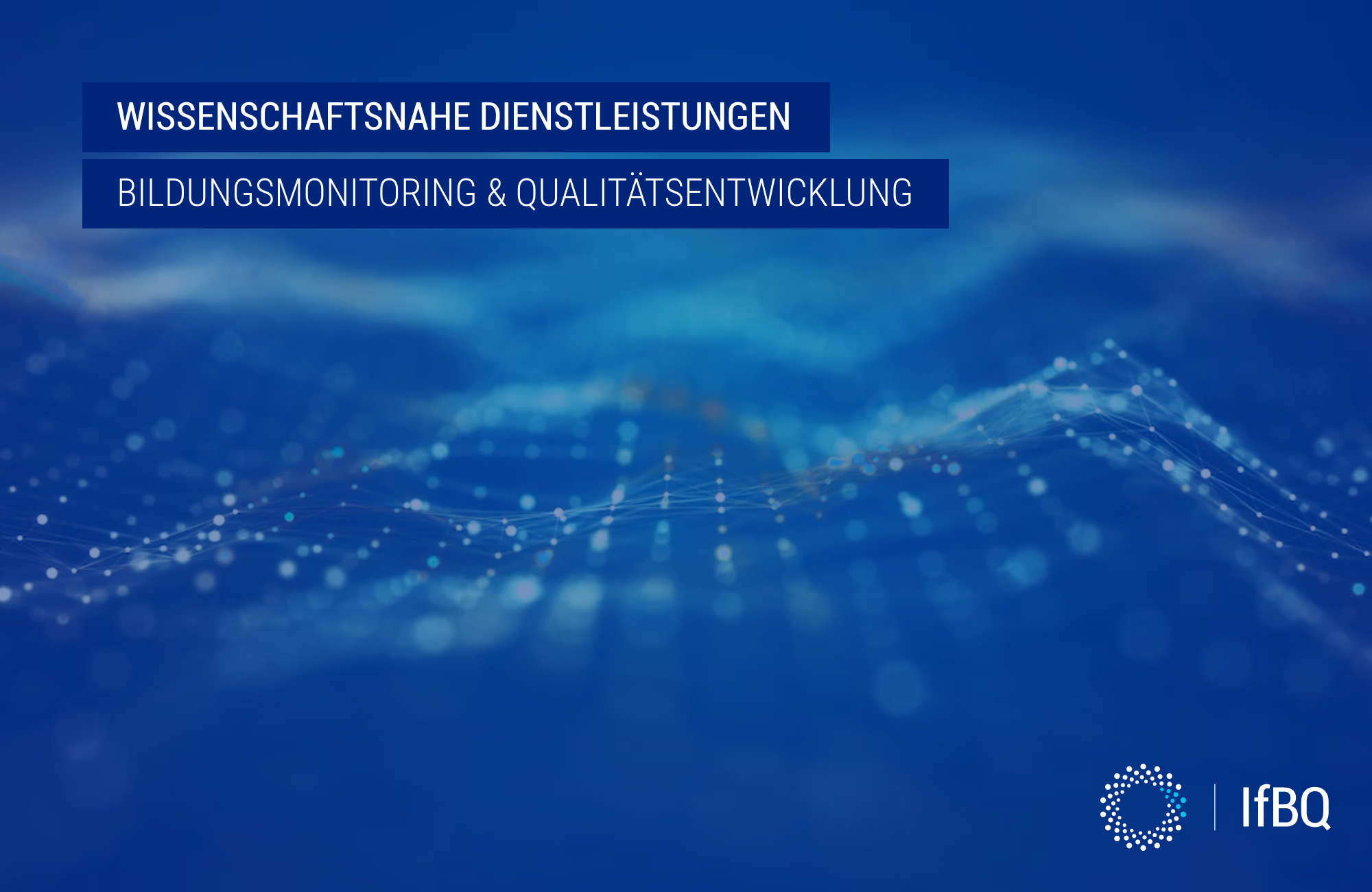 IfBQ Institut für Bildungsmonitoring und Qualitätsentwicklung
